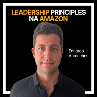 Leadership Principles na Amazon com Eduardo Abranches